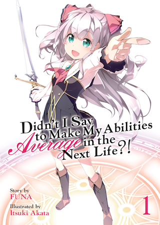 Didn't I Say to Make My Abilities Average in the Next Life?!