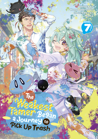 The Weakest Tamer Began a Journey to Pick Up Trash (Light Novel) Vol. 7